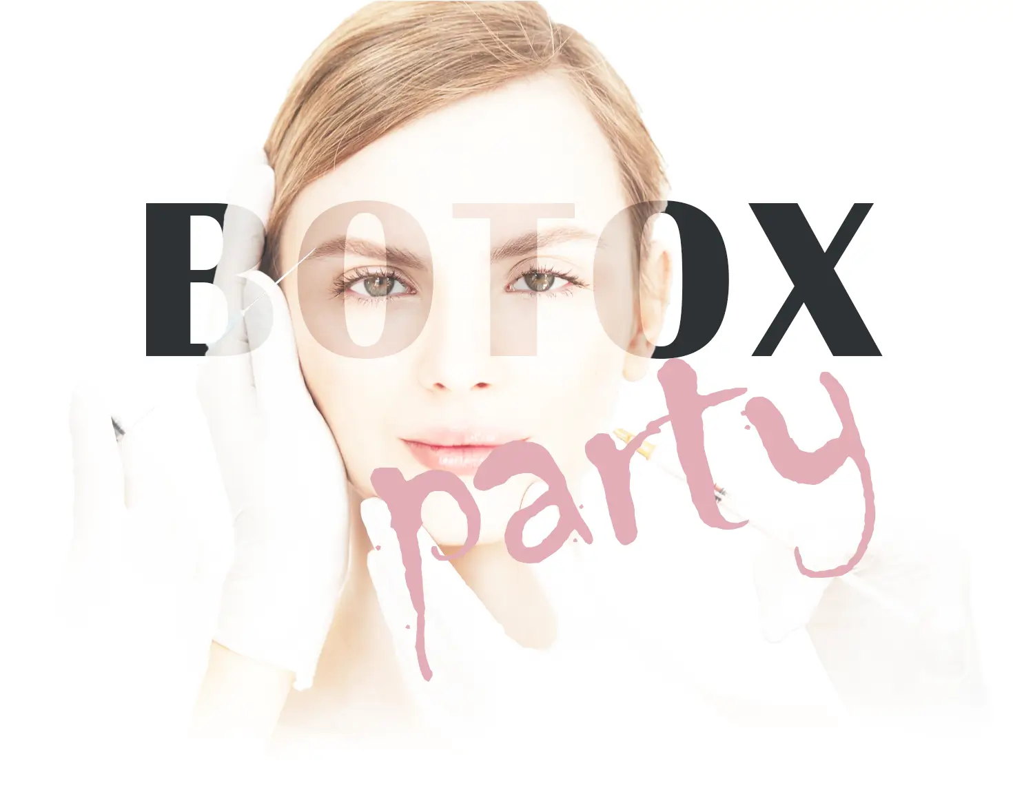 Botox Party Example Private BOTOX Party @ATRIA Medical - ATRIA Medical Botoșani